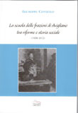 La scuola delle frazioni di Avigliano tra riforme e storia sociale (1908-2012)