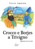 Crocco e Borjes a Trivigno