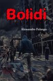 Bolidi di Alessandro Falanga